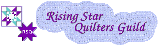 Rising
Star Quilters Guild
