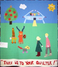 "Take Us To Your Quilter!"